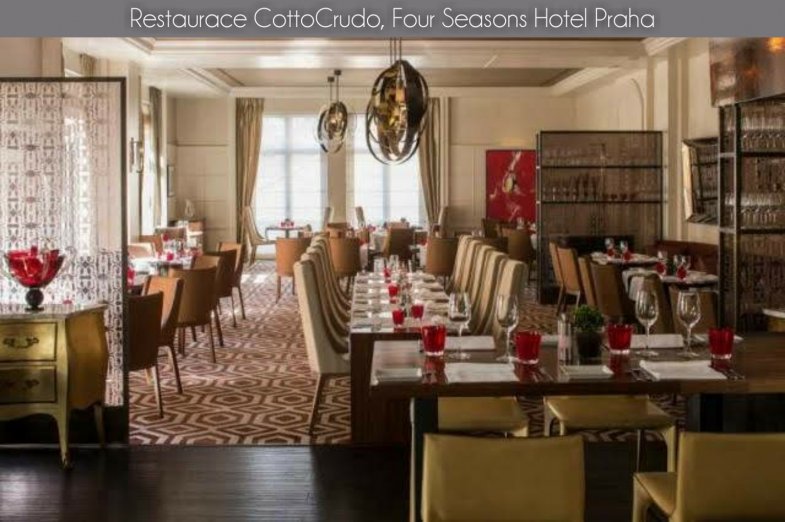 Restaurace CottoCrudo, Four Seasons Hotel Praha